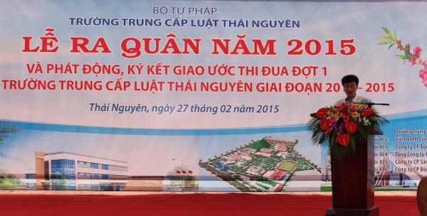 Lễ ra quân năm 2015, ký kết giao ước thi đua đợt 1 Dự án xây dựng Trường TC Luật Thái Nguyên 