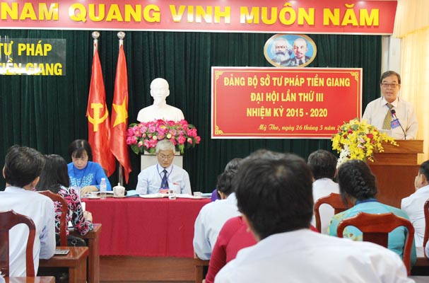 Đảng bộ Sở Tư pháp tỉnh Tiền Giang tổ chức Đại hội lần III, nhiệm kỳ 2015 – 2020