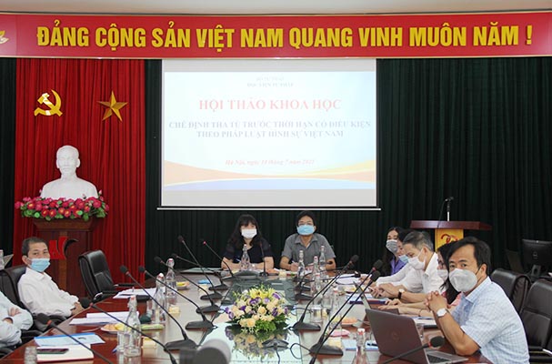 Hội thảo khoa học: Chế định tha tù trước thời hạn có điều kiện theo pháp luật hình sự Việt Nam