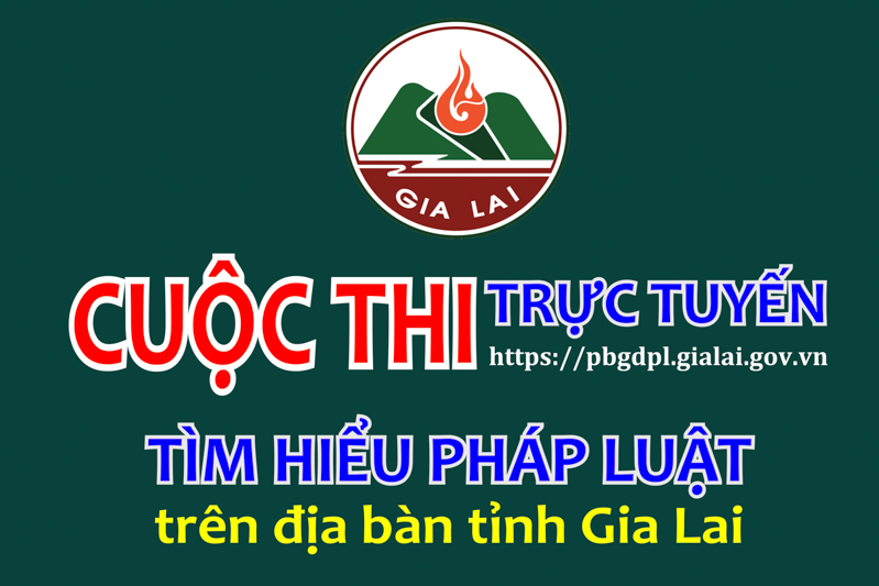 Gia Lai: Phát động, tổ chức Cuộc thi trực tuyến - hưởng ứng “Ngày Pháp luật nước CHXHCN Việt Nam” năm 2023