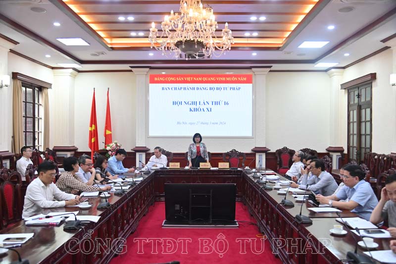 Hội nghị Ban Chấp hành Đảng bộ Bộ Tư pháp lần thứ 16 khóa XI